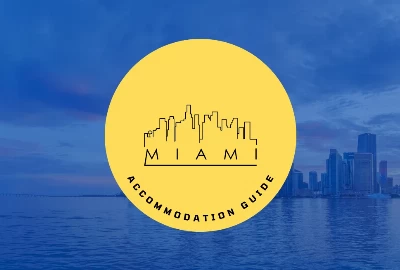 Miami Accommodation Guide